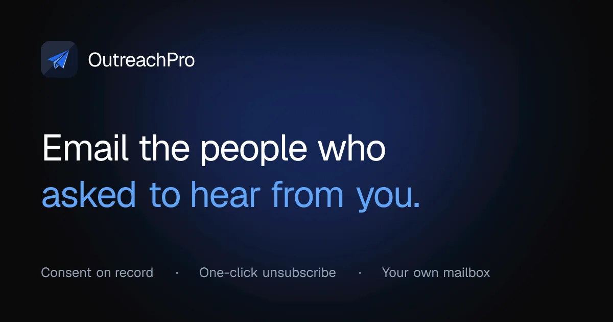 OutreachPro social card: the OutreachPro logo with the line “Email the people who asked to hear from you.”